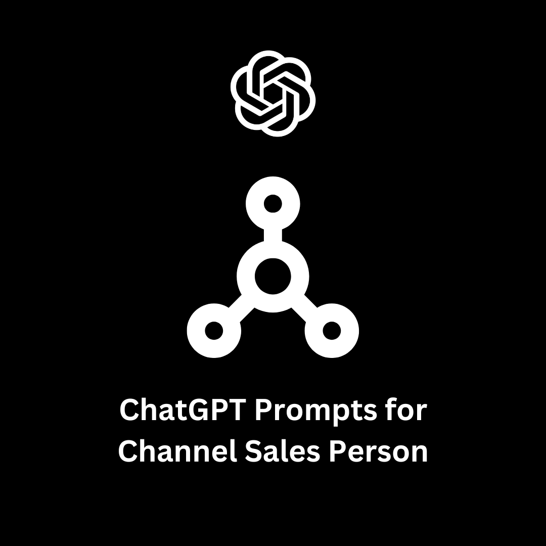 ChatGPT Prompts for Channel Sales Person