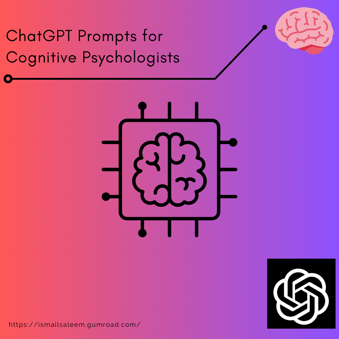 OpenAI ChatGPT Prompts for Cognitive Psychologists