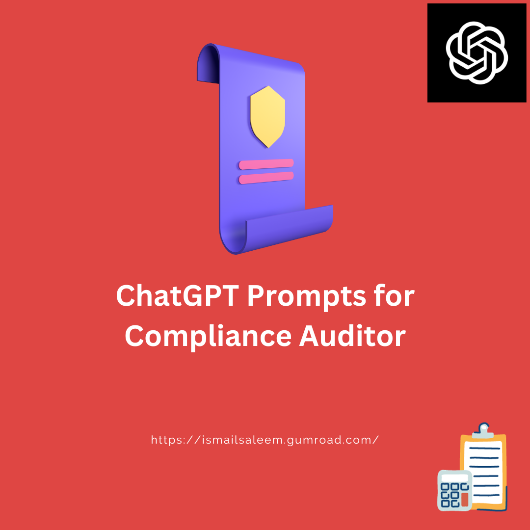 ChatGPT Prompts for Compliance Auditor