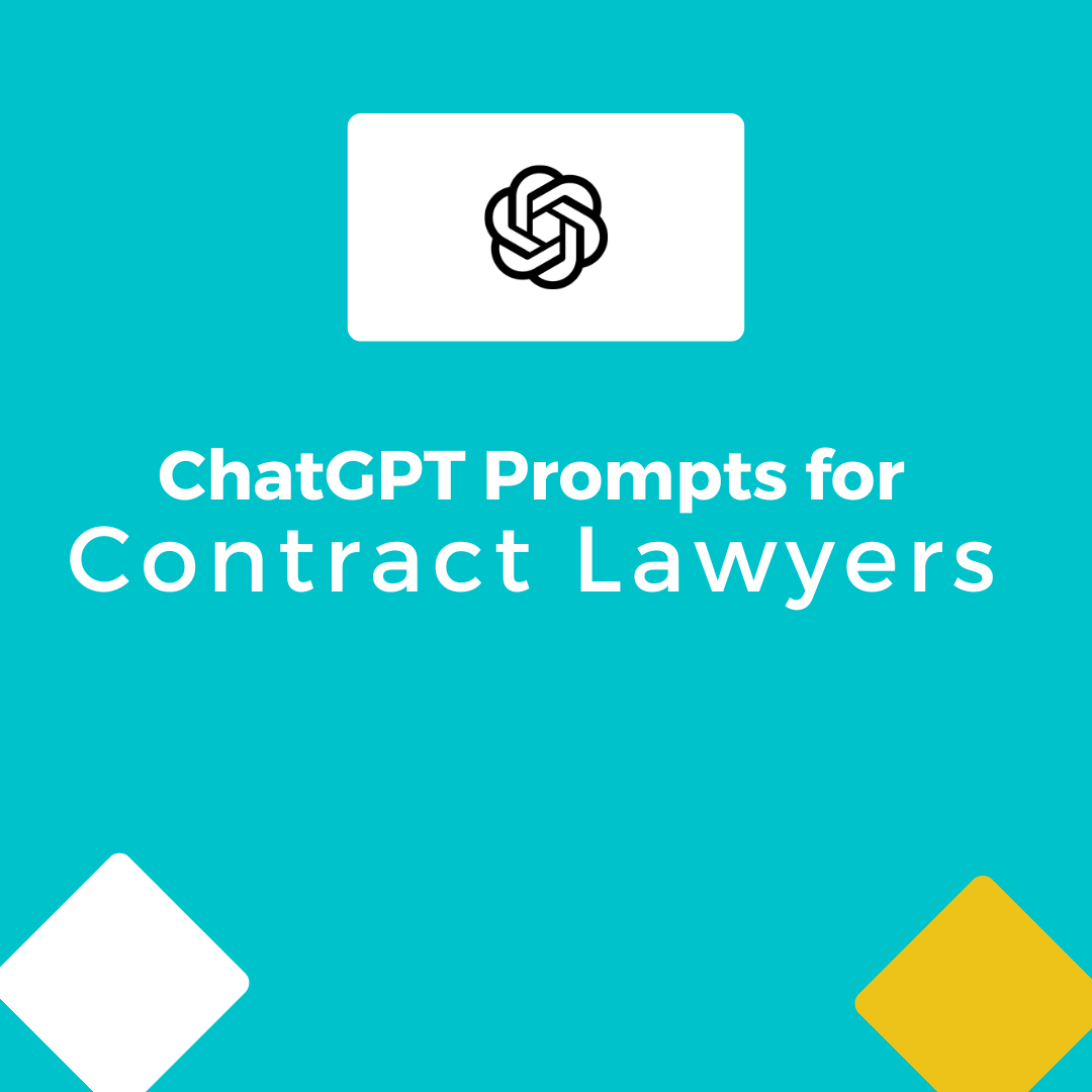 OpenAI ChatGPT Prompts for Contract Lawyers
