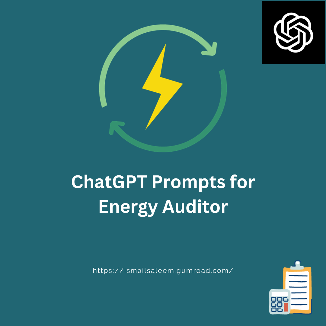 ChatGPT Prompts for Energy Auditor