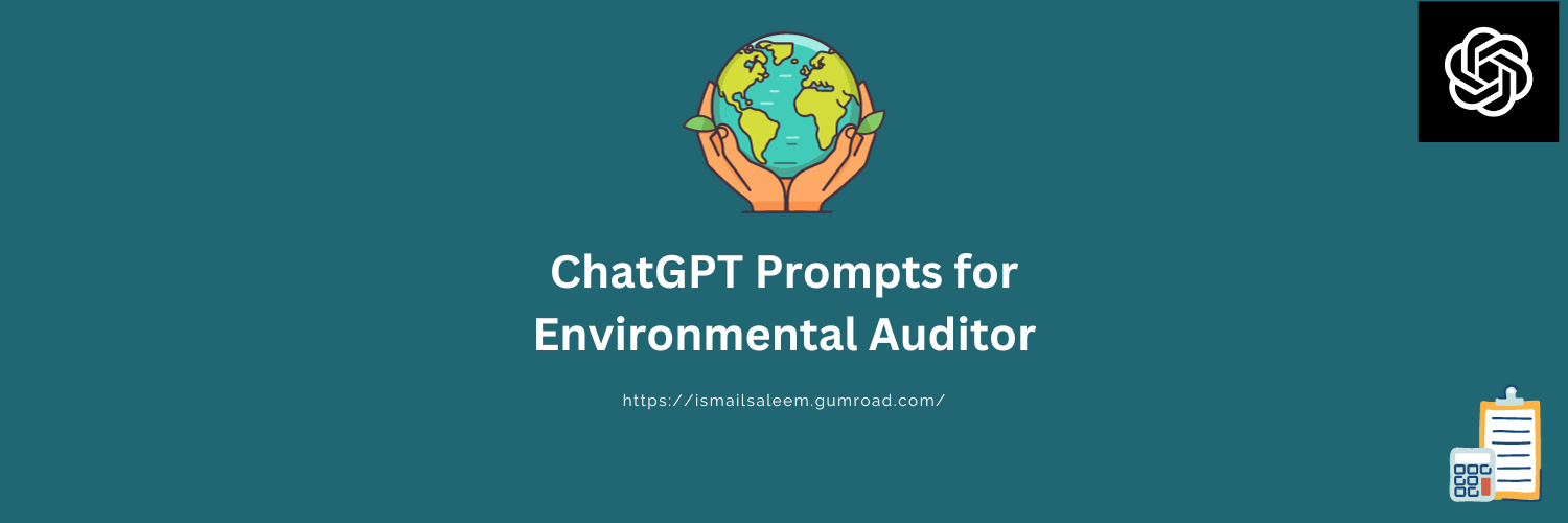 ChatGPT Prompts for Environmental Auditor