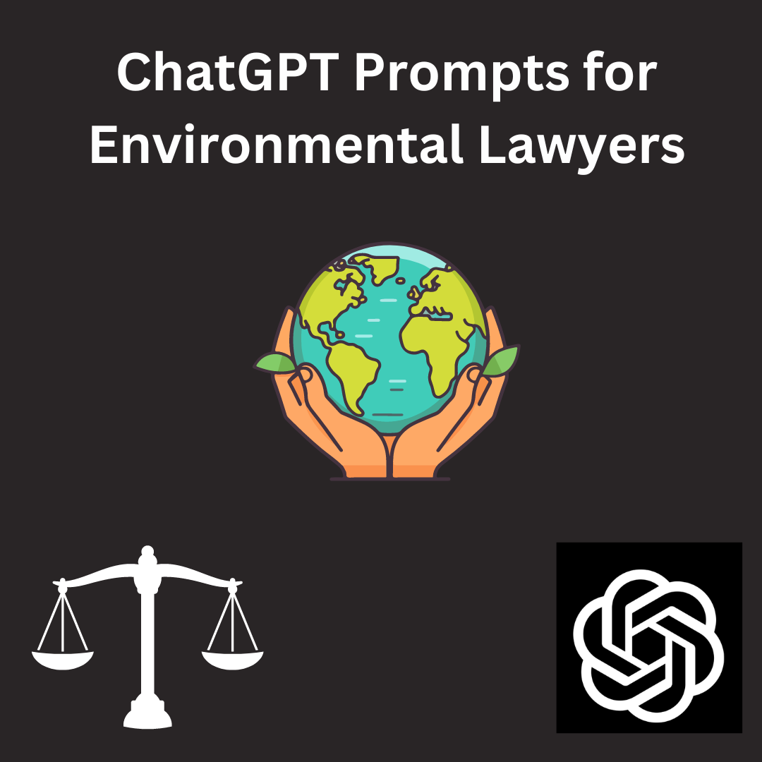 ChatGPT Prompts for Environmental Lawyers