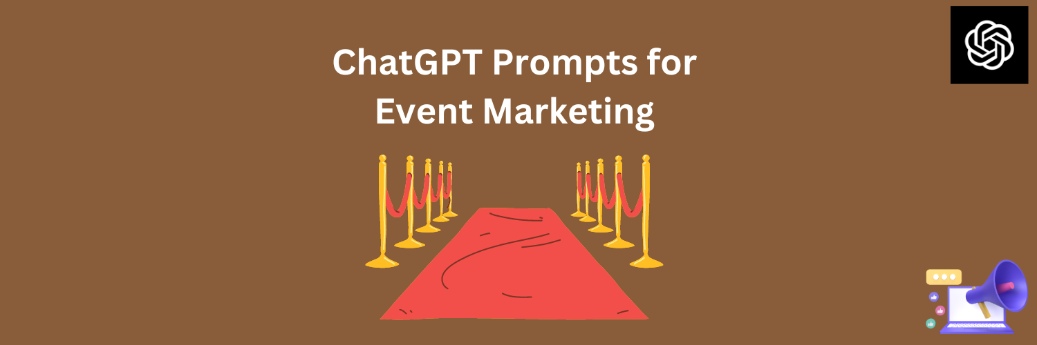 ChatGPT Prompts for Event Marketing