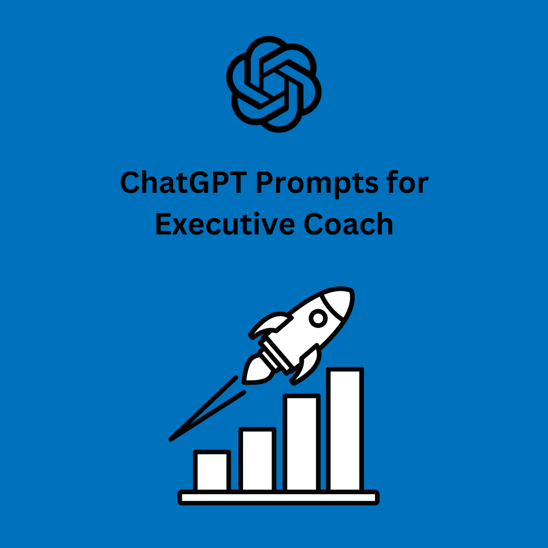 ChatGPT Prompts for Executive Coach