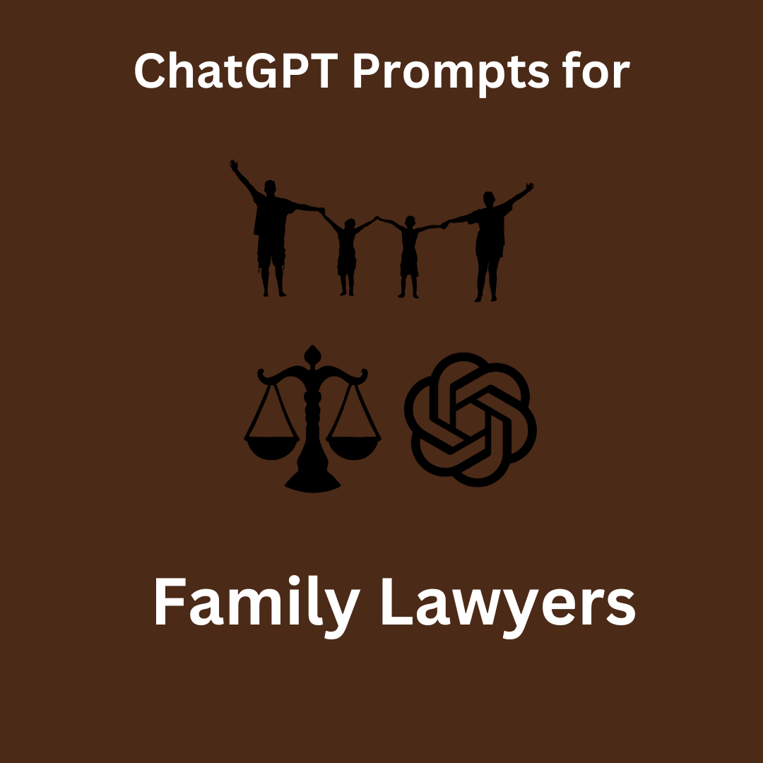 ChatGPT Prompts for Family Lawyers