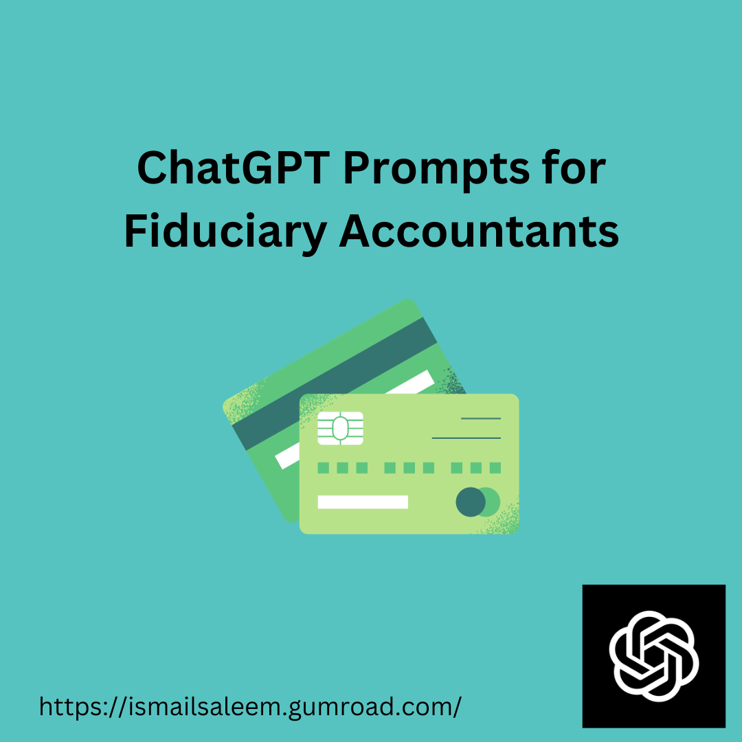 ChatGPT Prompts for Fiduciary Accountants