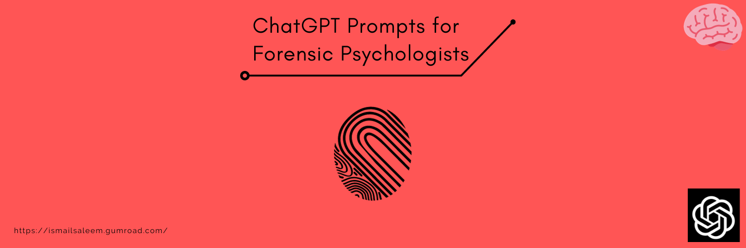 ChatGPT Prompts for Forensic Psychologists