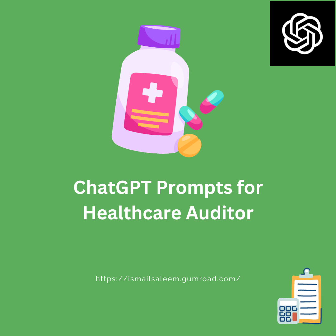 ChatGPT Prompts for Healthcare Auditor