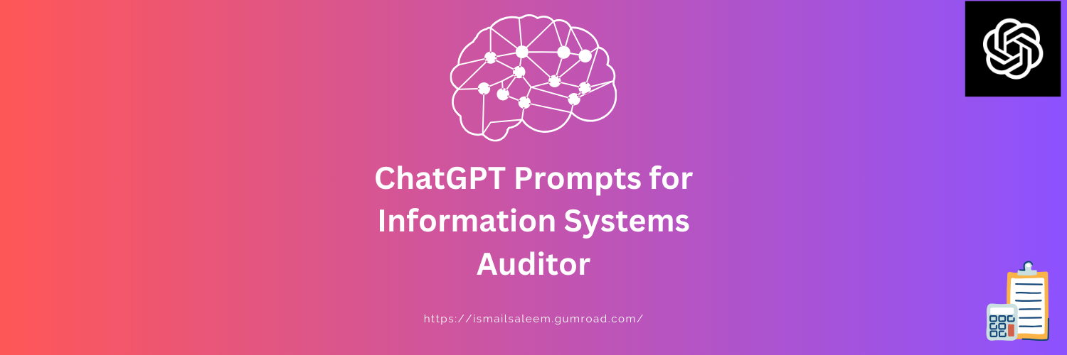 Mistral Prompts for Information Systems Auditor