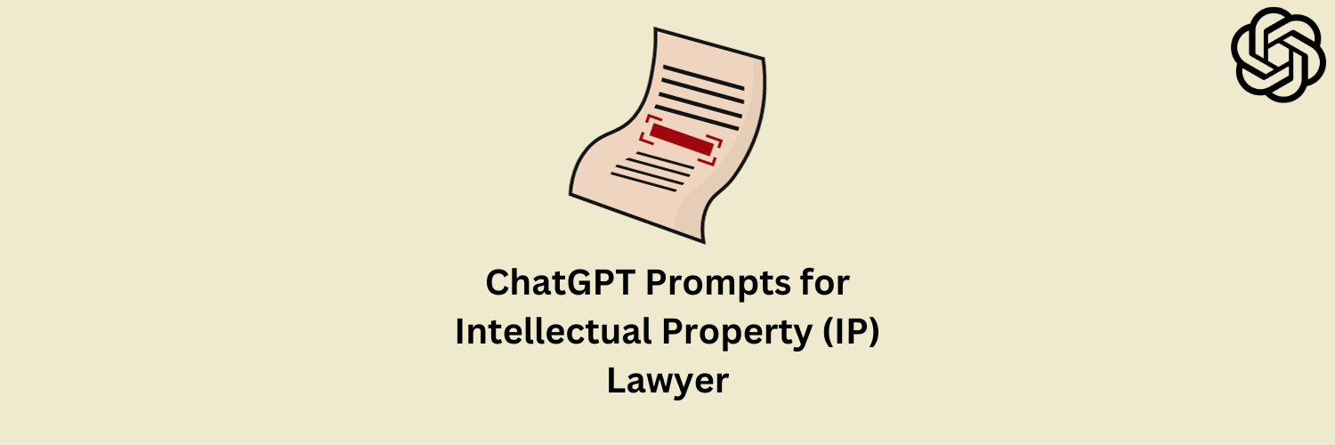 Google Gemini Prompts for Intellectual Property (IP) Lawyer