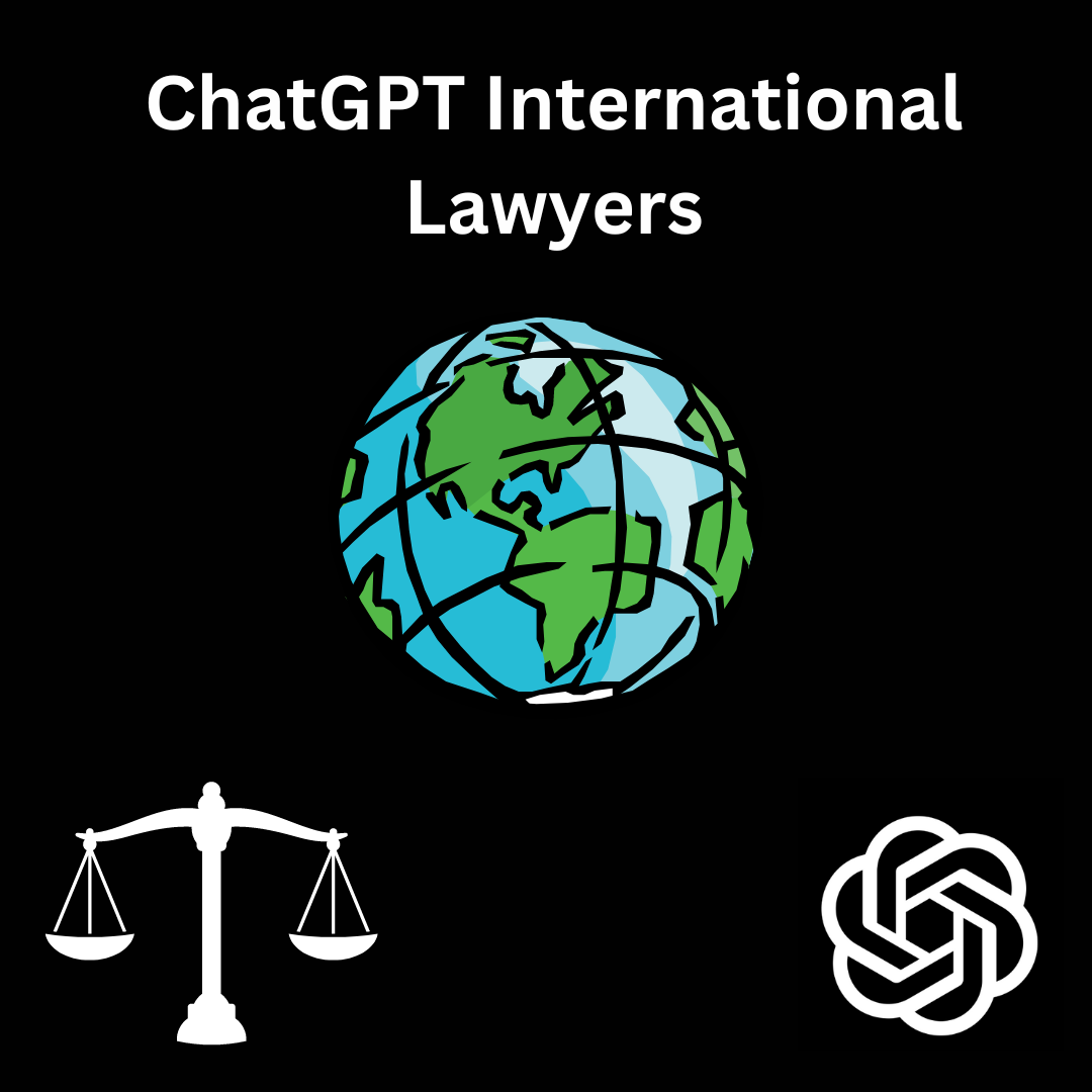 ChatGPT Prompts for International Lawyers