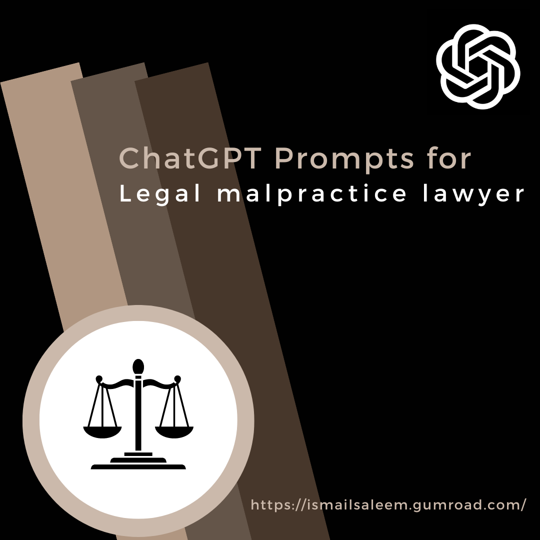 ChatGPT Prompts for Legal Malpractice Lawyer