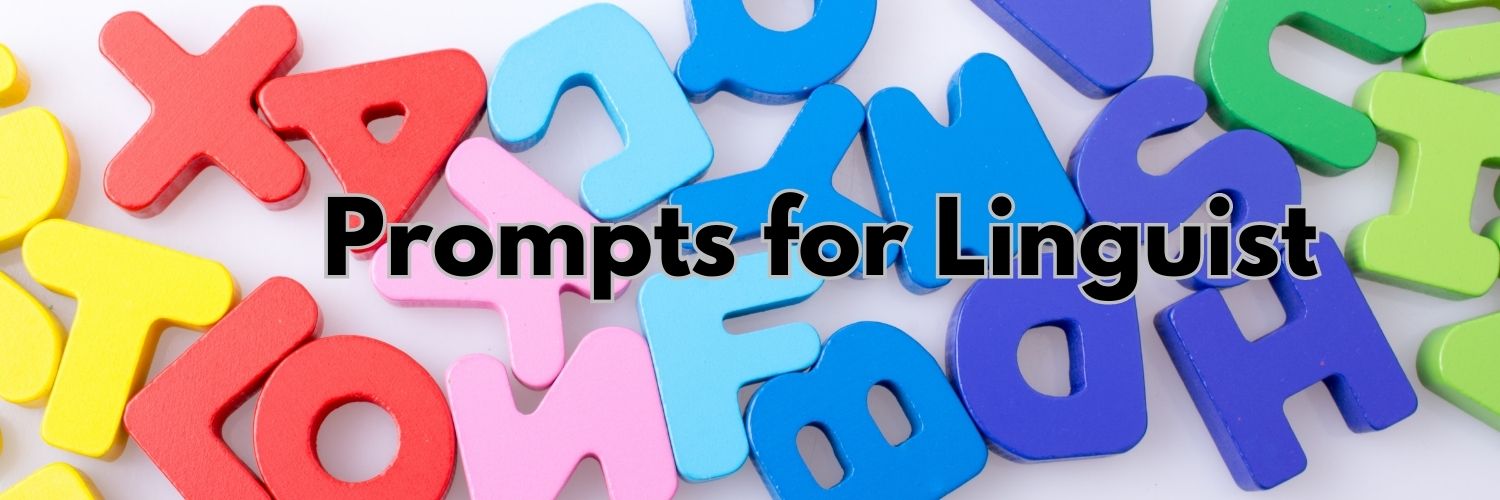 ChatGPT Prompts for Linguist