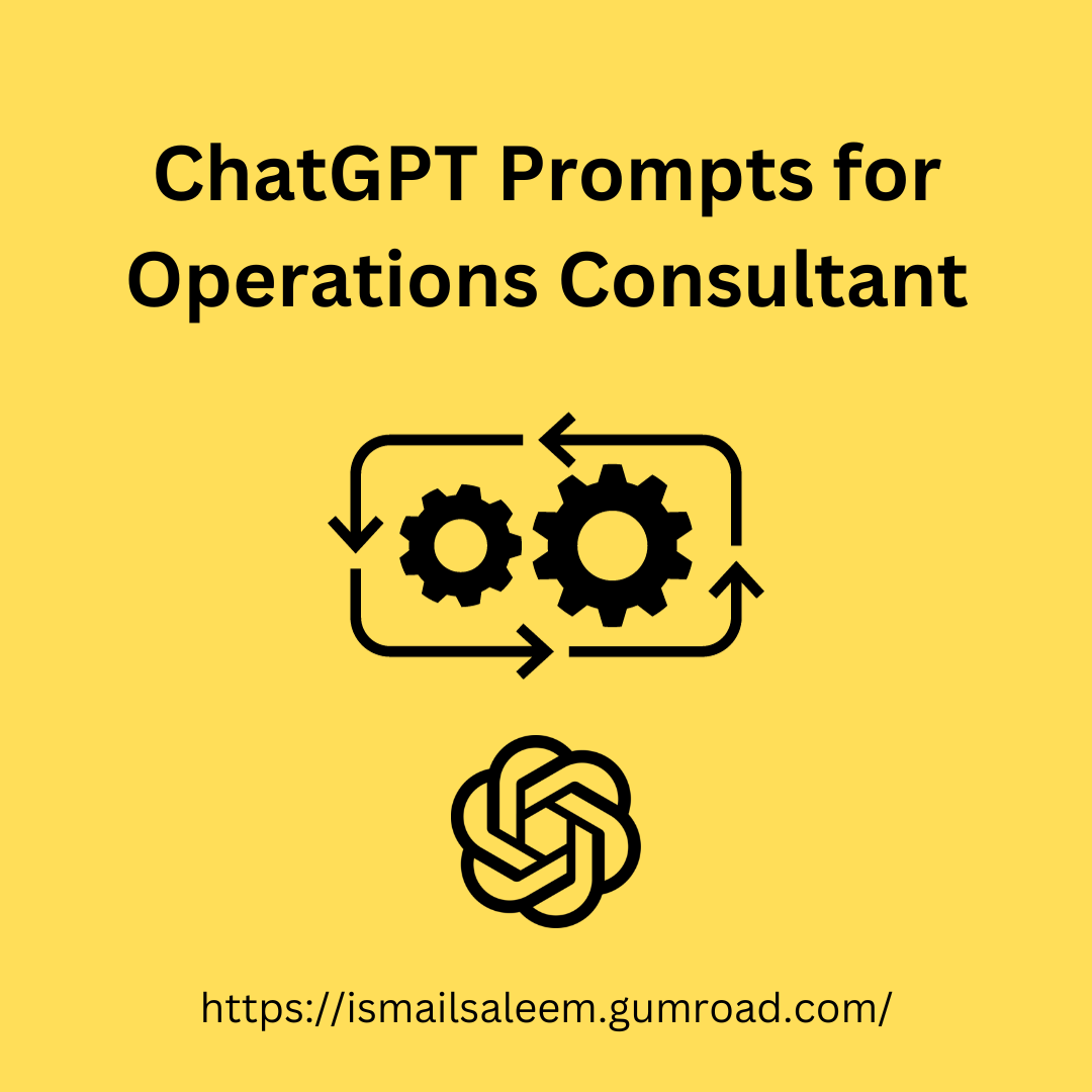 ChatGPT Prompts for Operations Consultant