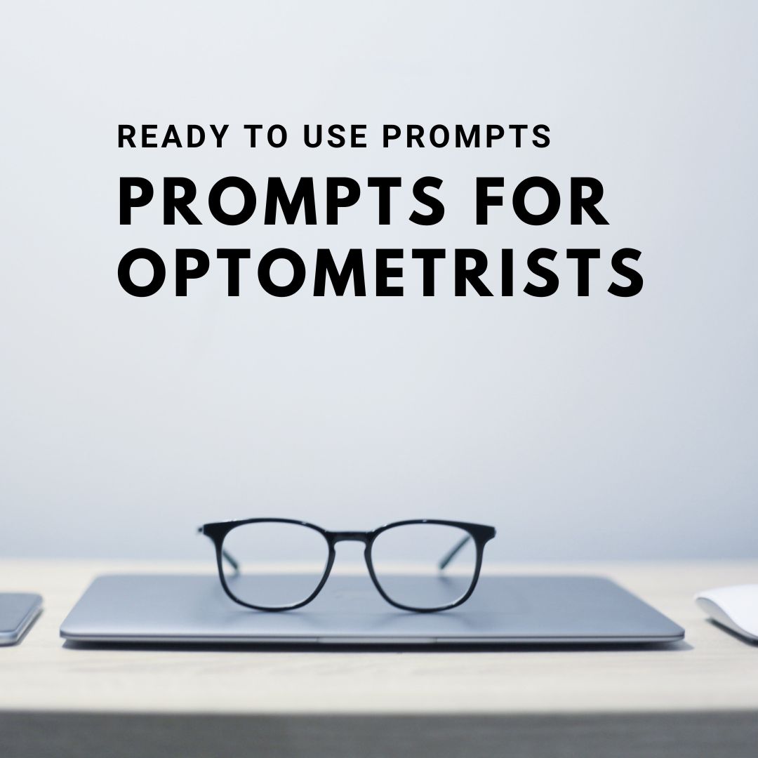ChatGPT Prompts for Optometrists
