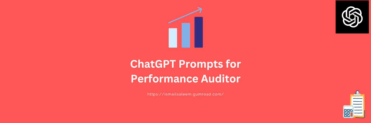 OpenAI ChatGPT Prompts for Performance Auditor
