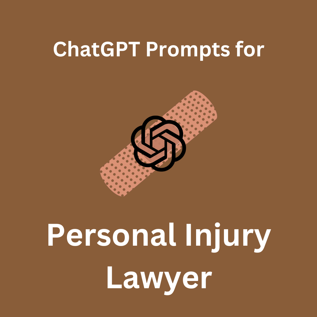 ChatGPT Prompts for Personal Injury Lawyer