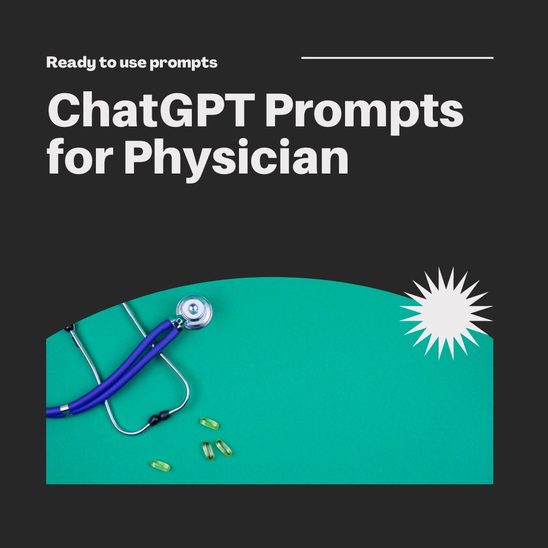 ChatGPT Prompts for Physicians