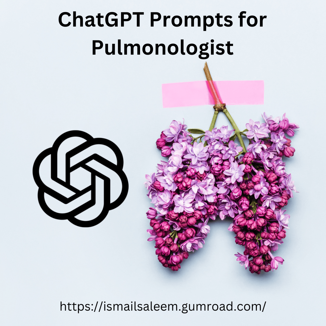 ChatGPT Prompts for Pulmonologists