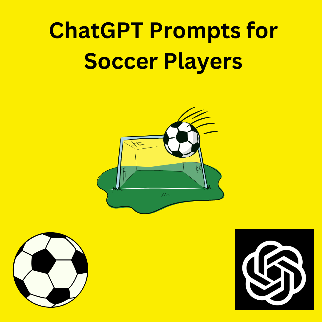 OpenAI ChatGPT Prompts for Soccer Player