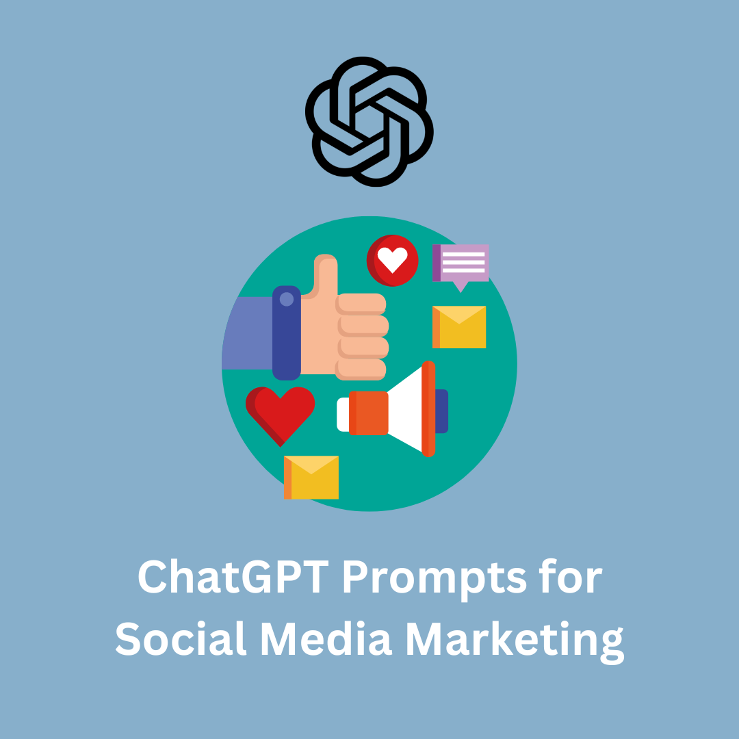 ChatGPT Prompts for Social Media Marketing