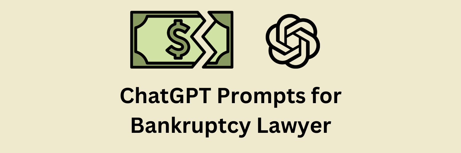 Anthropic Claude Prompts for Bankruptcy Lawyer