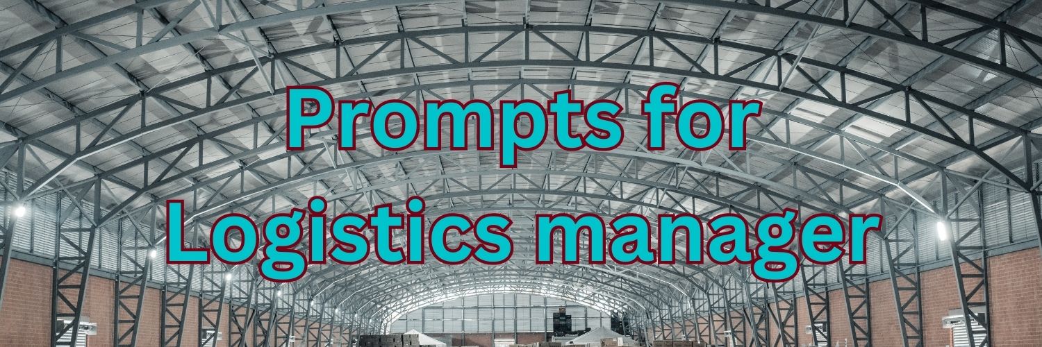 Google Gemini Prompts for Logistic Manager