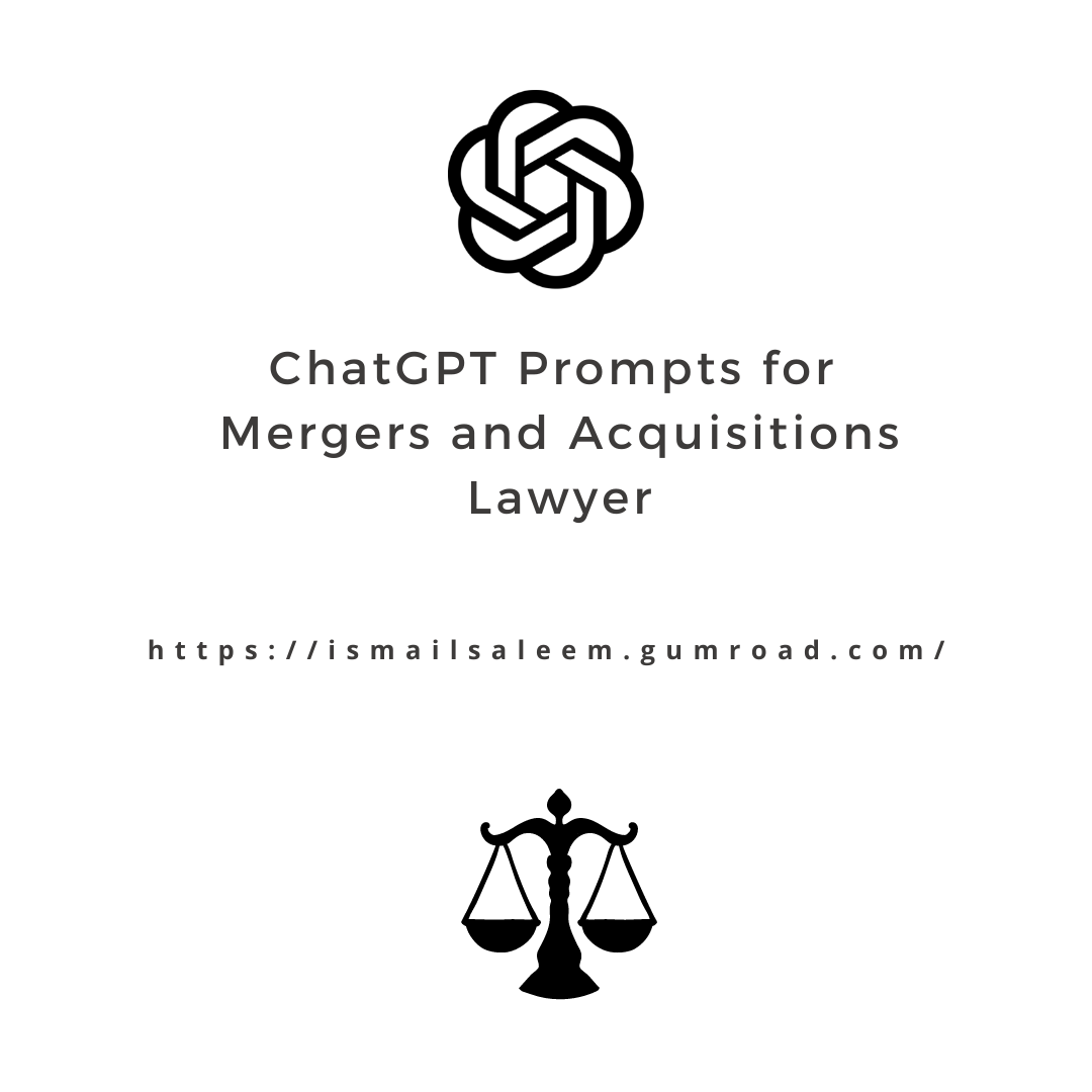 OpenAI ChatGPT Prompts for Mergers and Acquisitions Lawyer