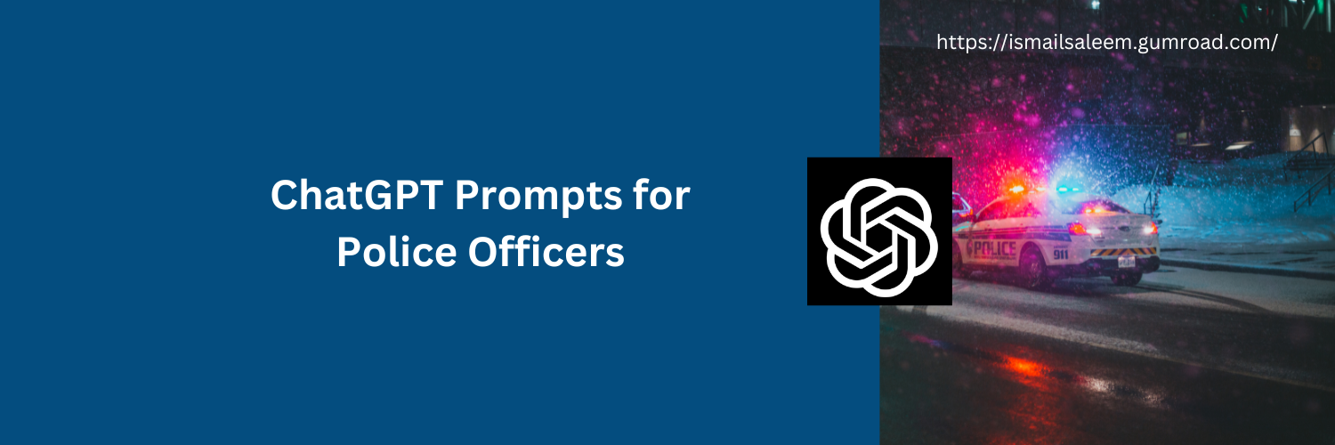 Anthropic Claude Prompts for Police Officer