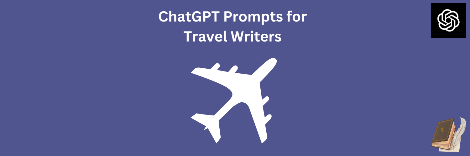 Anthropic Claude Prompts for Travel Writers